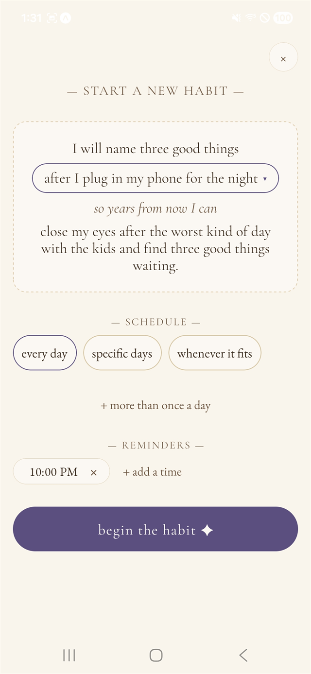 The new-habit screen pairing &lsquo;I will name three good things&rsquo; with an anchor, &lsquo;after I plug in my phone for the night.&rsquo;